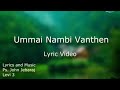 Ummai nambi vanthen naan vetkapadala song. With lyrics Mp3 Song