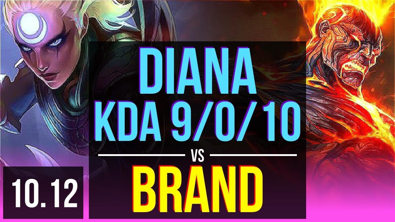 DIANA vs BRAND (MID) KDA 9/0/10, 500+ games, Legendary NA Diamond