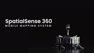 Introducing SpatialSense 360 Mobile Mapping System