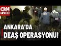 SON DAKİKA🚨Ankara'da DEAŞ Operasyonu: 11 Yabancı Uyruklu, 6 Türk Vatandaşına Gözaltında!