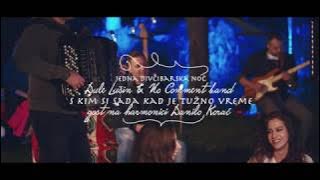 JEDNA DIVČIBARSKA NOĆ // DULE LUŠIN & NO COMMENT BAND // S KIM SI SADA KAD JE TUŽNO VREME // LIVE