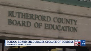 Rutherford County school board encourages closure of borders
