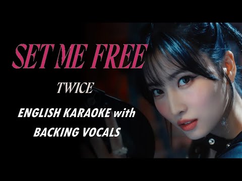 Twice - Set Me Free - English Ver Karaoke With Backing Vocals