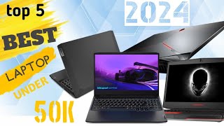 Top 5 Best laptops under 50k in 2024 💥 best for students, office work, gaming, editing🔥