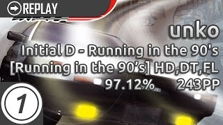unko | Initial D - Running in the 90's [Running in the 90's] HDDTFL 97.12% 401/406 2xmiss 243pp