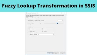 40 Fuzzy Lookup Transformation in SSIS