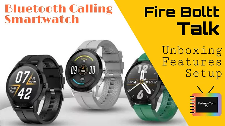 Fire Boltt Talk BSW004 Smartwatch | Unboxing | Setup | Features | TechnonTechTV