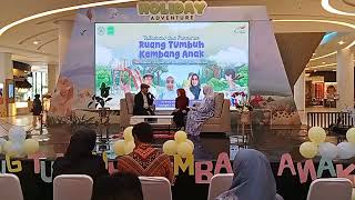 Acara talkshow dan pameran ruang tumbuh kembang anak berdiskusi di center atrm gaia bm ry city mall 