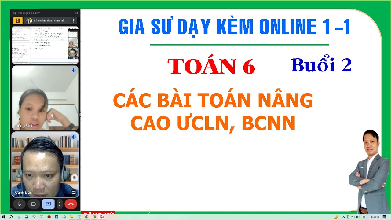 Gia sư Toán 6 online 1 1 Buổi 2 Ôn luyện Học sinh giỏi Toán 6 Ước chung lớn nhất Bội chung nhỏ nhất