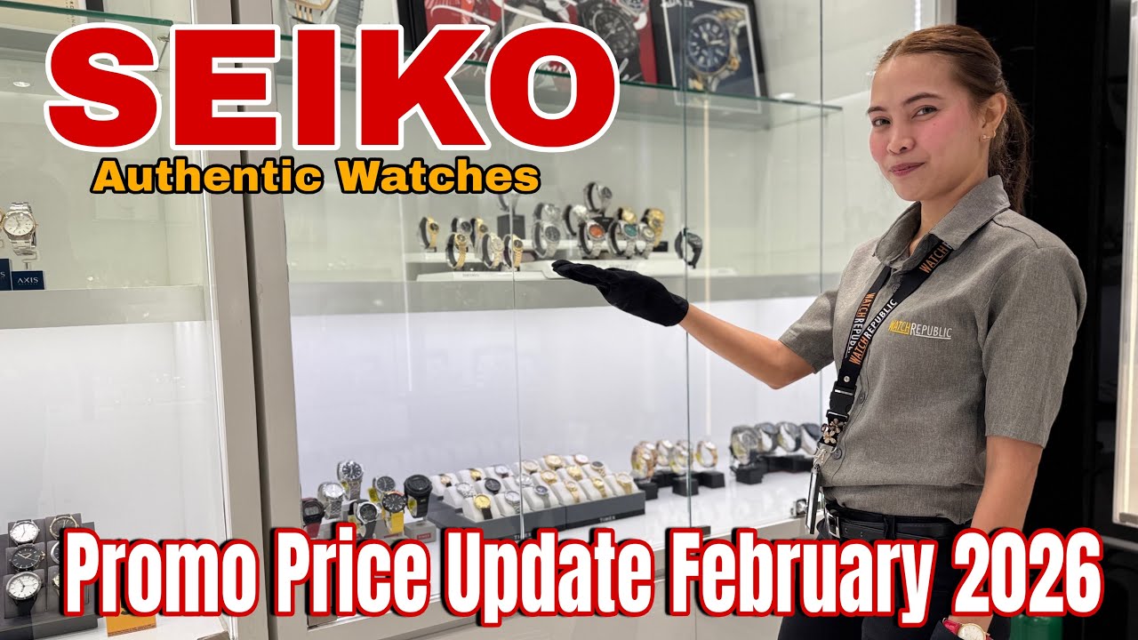 SEIKO Authentic Watches | Promo Price List Update February 2026