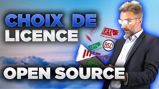 CHOISIR sa licence OPEN SOURCE