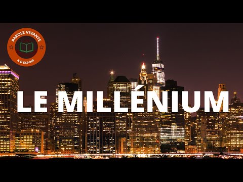 Le millénium Etude 67 | Le millénium Etude 67 | PAROLE VIVANTE & D'ESPOIR |