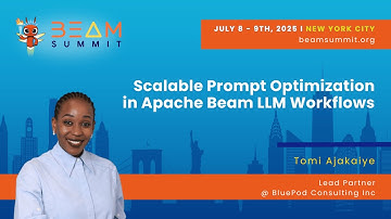 Scalable Prompt Optimization in Apache Beam LLM Workflows - Beam Summit 2025