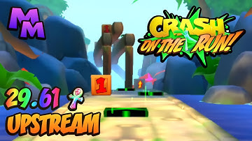 Crash Bandicoot: On the Run! - Upstream - 29.61 [PB]