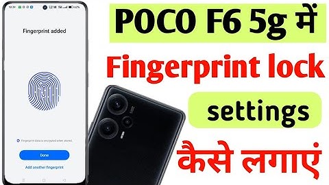 Poco F6 5g mobile me fingerprint lock kaise lagaye/how to set fingerprint lock in settings poco F6
