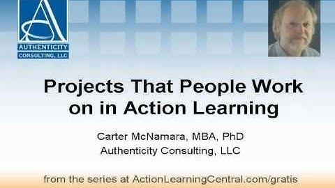 Projects That People Work on in Action Learning (1 of 6)