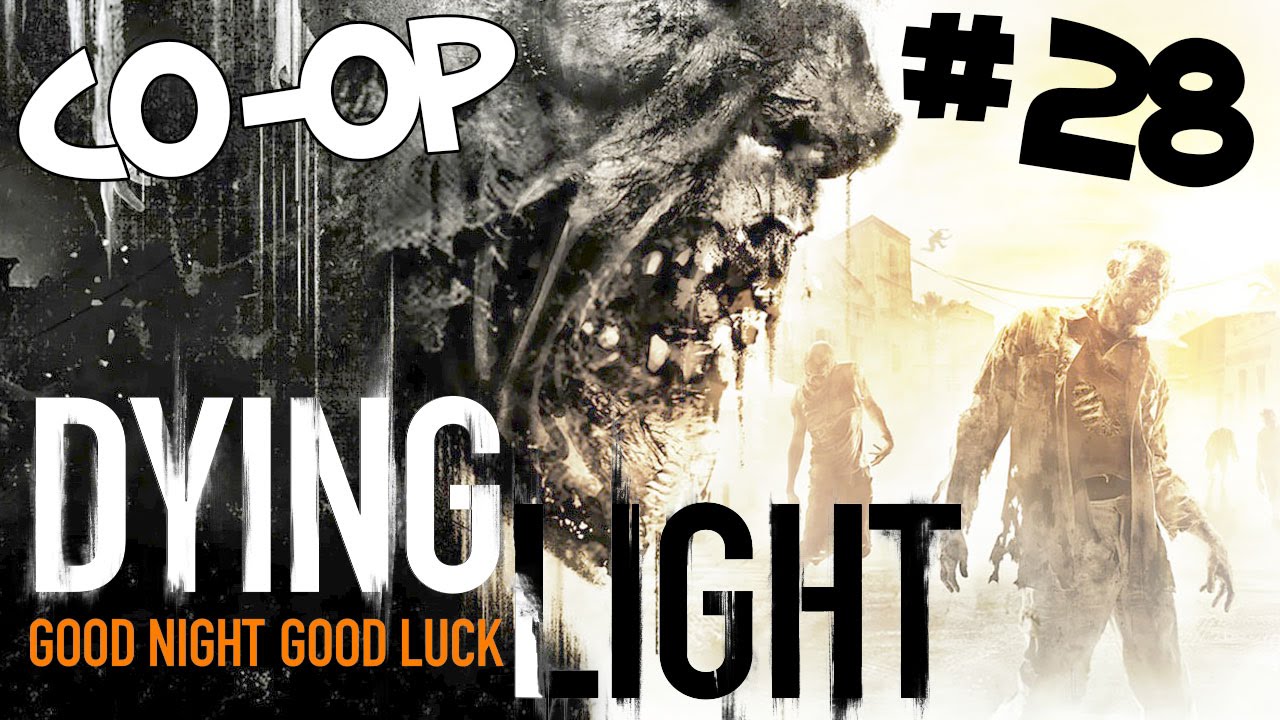 Dying Light Coop Rupert the Wizard Part 28 YouTube