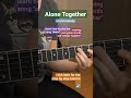Alone Together Chord Melody Tutorial #shorts
