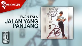 Iwan Fals - Jalan Yang Panjang Berliku ( Karaoke Video)
