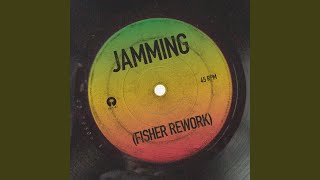 Jamming (FISHER Rework)