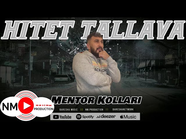 Mentor Kollari - Hitet Tallava ( Nm.Production ) Full Playlist class=