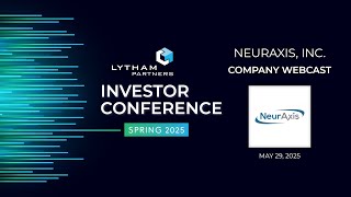 NeurAxis Company Webcast @ Lytham Partners Spring 2025 Investor Conference