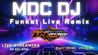 【FUNKOT LIVE】MDC DJ | 04 JULI 2026 | By Dhany MDC