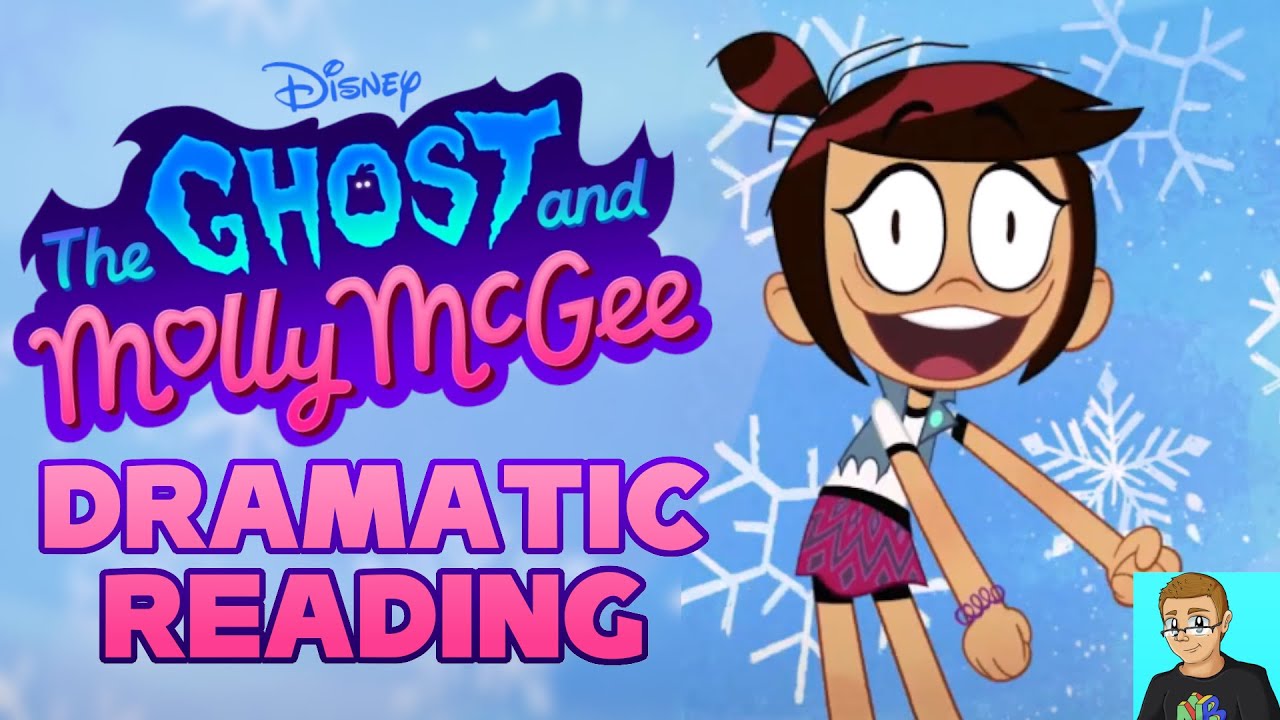 The Ghost and Molly McGee: First Day Frights - Dramatic Reading (REAL)