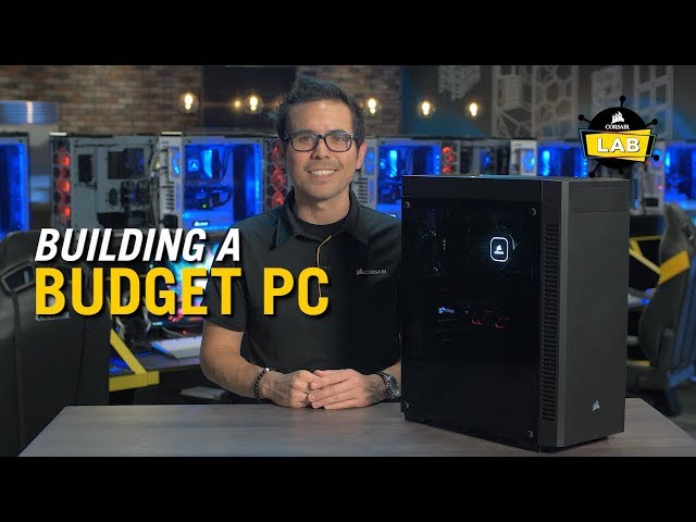Building a Budget PC with CORSAIR Components - YouTube
