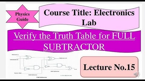 Full Subtractor  Using IC  designing on a Breadboard Performance l Electronic Lab l Physics Guide