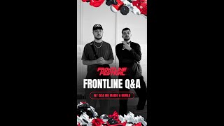 Frontline Q&A w/ Issa Me Mario & Humla
