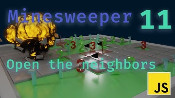 JS. Minesweeper Game. Open the neighbors of the clicked cell