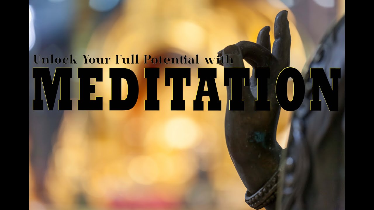 Unlock Your Full Potential with Meditation: A Journey to Inner Peace ...