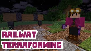 Terraforming The Automatic Railway!