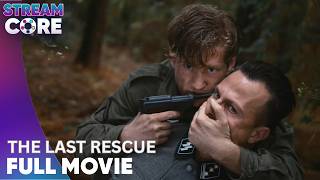 The Last Rescue | ft. Brett Cullen | Full Movie | StreamCore