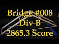 Bridge 008 Division B: Competition Score 2865.3