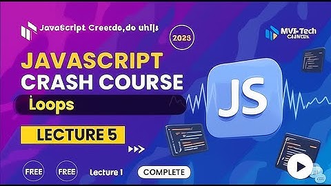 JavaScript Loops Explained 🔁 | for, while, do...while, break, continue & Array Loops (Lecture  #5)