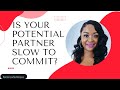 Will They Commit?| Dating Advice