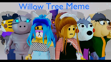 "Willow Tree Meme"// Piggy Book 2 - Chapter 9 and 10