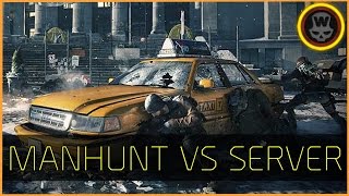 The Division - Manhunt vs Server /w MarcoStyle, JG & D3n7y