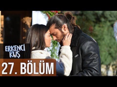 Erkenci Kuş 27. Bölüm