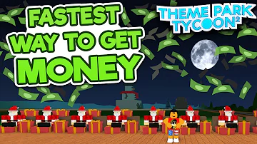 Fastest Way to Get Money in Theme Park Tycoon 2 - Roblox