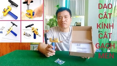 BỘ DỤNG CỤ CẮT KÍNH CẮT GẠCH MEN ĐA CHỨC NĂNG THUẬN TIỆN CHO MỌI GIA ĐÌNH