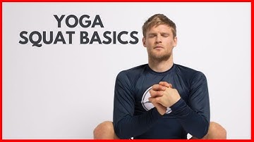 Yoga Squat Basics for Beginners - Malasana or Garland Pose Tutorial