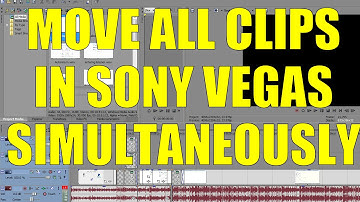 Move all clips in Sony Vegas at the same time without creating Groups