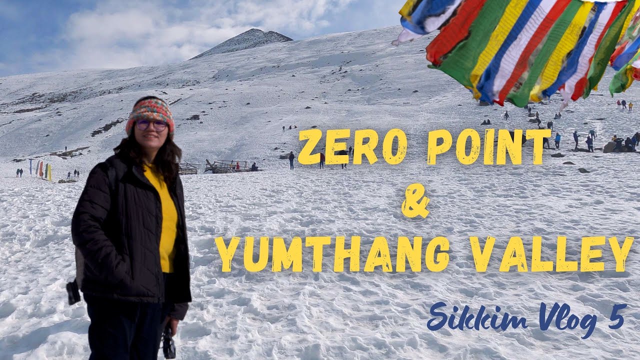 North Sikkim Zero Point And Yumthang Valley Winter Wonderland December 2021 Vlog 5 Youtube