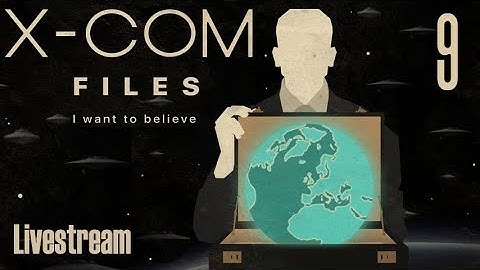 The X-Com Files (Veteran/Stream) — Part 9 - Sole Survivor