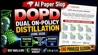 DOPD: Dual On-policy Distillation (Jun 2026)