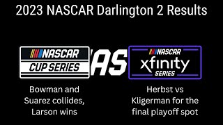 2023 NASCAR Darlington 2 Results (Cup, Xfinity)