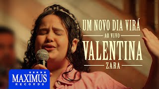 Valentina Zara - Um Novo Dia Virá (Clipe Oficial) #umnovodiavira